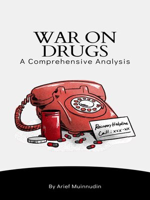 cover image of War On Drugs a Comprehensive Analysis